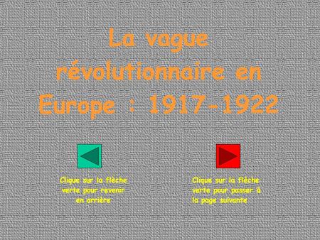 La vague révolutionnaire en Europe :