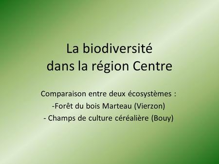 La biodiversité dans la région Centre