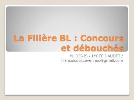 La Filière BL : Concours et débouchés