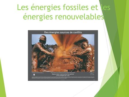 Les énergies fossiles et les énergies renouvelables