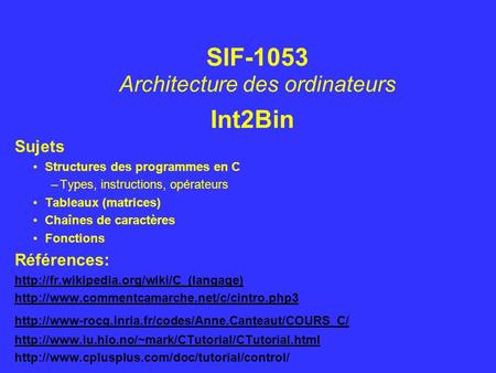 SIF-1053 Architecture des ordinateurs