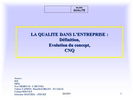 LA QUALITE DANS L’ENTREPRISE :