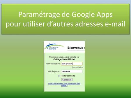 Paramétrage de Google Apps pour utiliser d’autres adresses
