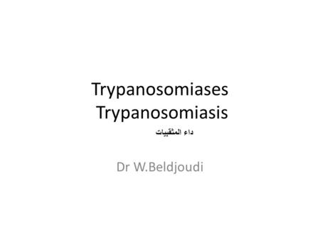 Trypanosomiases Trypanosomiasis