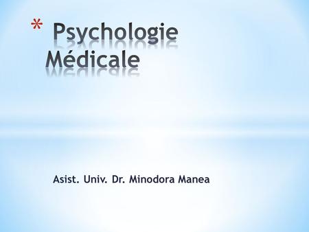 Asist. Univ. Dr. Minodora Manea