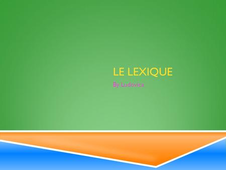 LE LEXIQUE By Ludovica. LES SAISONS LES SAISONS L’HIVER.