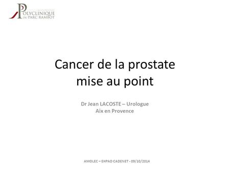Cancer de la prostate mise au point