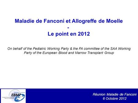 Maladie de Fanconi et Allogreffe de Moelle