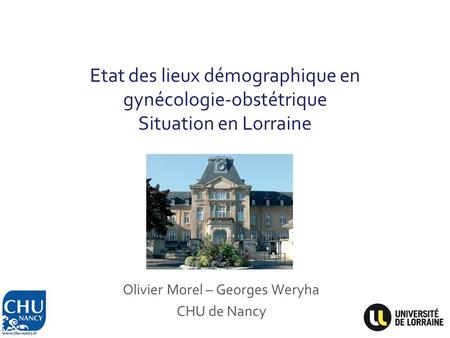 Olivier Morel – Georges Weryha CHU de Nancy