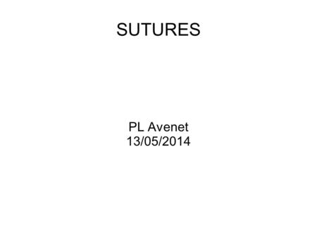 SUTURES PL Avenet 13/05/2014.
