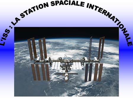 –V–Vrai, c’est la plus grande station spatiale placée en orbite terrestre en 2011. Elle s'étend sur 110 m de largeur, 74 m de longueur et.