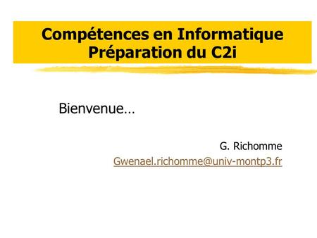 Compétences en Informatique Préparation du C2i
