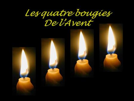 Les quatre bougies De l’Avent.