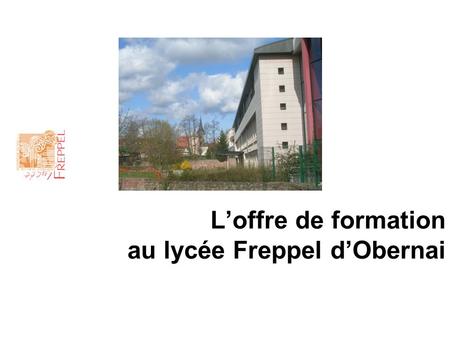 L’offre de formation au lycée Freppel d’Obernai