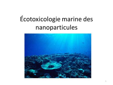 Écotoxicologie marine des nanoparticules