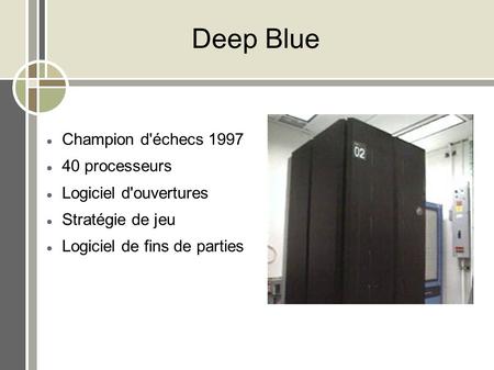 Deep Blue Champion d'échecs processeurs Logiciel d'ouvertures
