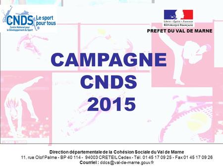 CAMPAGNE CNDS 2015 PREFET DU VAL DE MARNE
