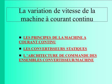 La variation de vitesse de la machine à courant continu