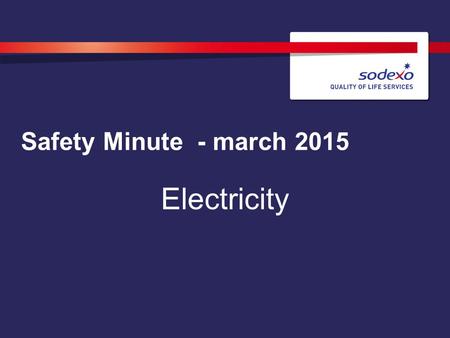 Safety Minute - march 2015 Electricity.