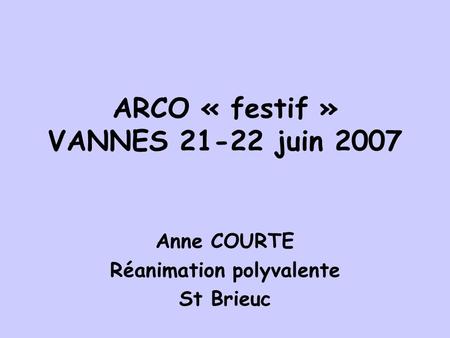 ARCO « festif » VANNES juin 2007