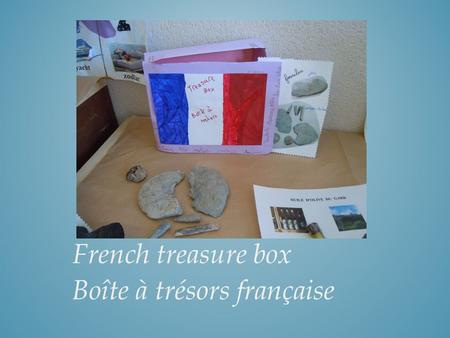 French treasure box Boîte à trésors française. For the answer, click here Pour la réponse clique ici. D’où vient ce sable de plage et ces coquillages?