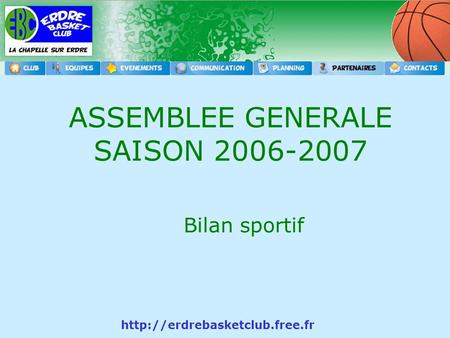 ASSEMBLEE GENERALE SAISON 2006-2007 Bilan sportif.