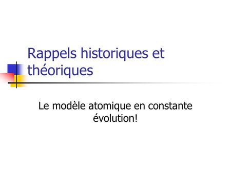 Rappels historiques et théoriques