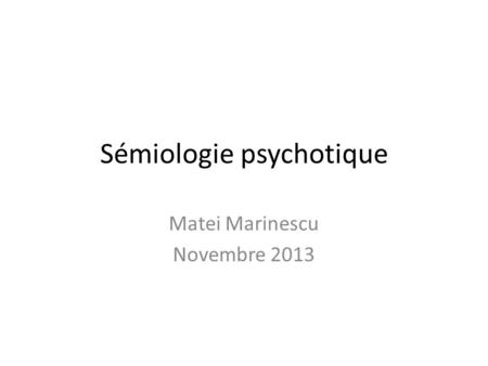 Sémiologie psychotique