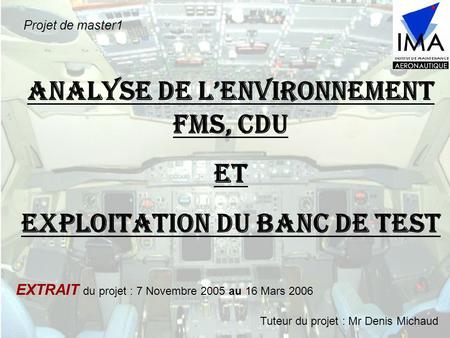 Analyse de l’environnement FMS, CDU exploitation du banc de test