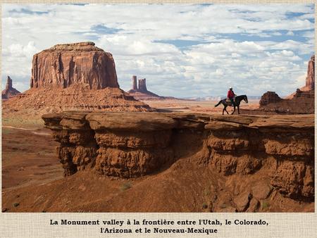 La Monument valley à la frontière entre l'Utah, le Colorado,
