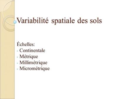 Variabilité spatiale des sols