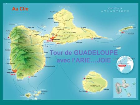 Tour de GUADELOUPE avec l’ARIE…JOIE Au Clic Face à la mer Au Créole Beach de Gosier.