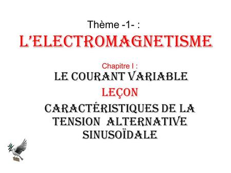 Thème -1- : L’electromagnetisme