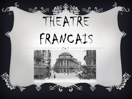 Theatre Francais.