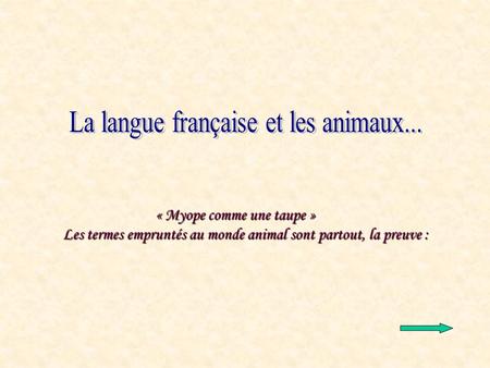 La langue française et les animaux...