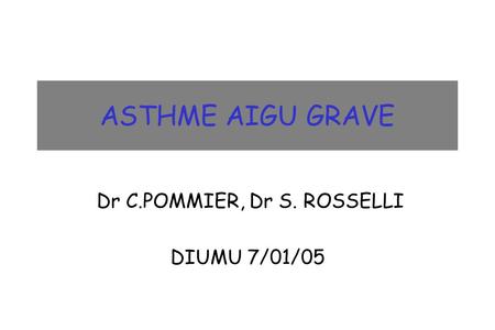 Dr C.POMMIER, Dr S. ROSSELLI DIUMU 7/01/05