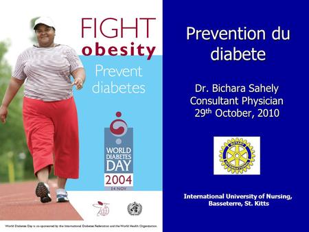 Dr. Bichara Sahely Consultant Physician 29th October, 2010
