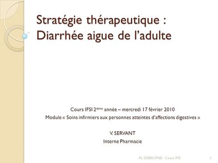 Stratégie thérapeutique : Diarrhée aigue de l’adulte