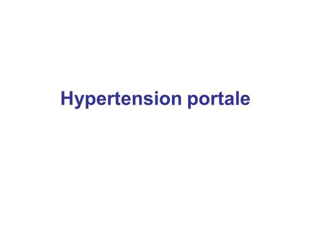 Hypertension portale.