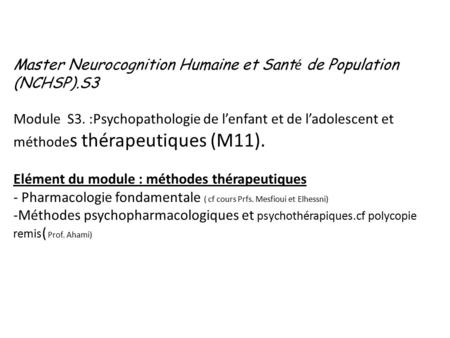 Master Neurocognition Humaine et Santé de Population  (NCHSP).S3