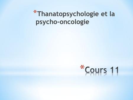 Thanatopsychologie et la  psycho-oncologie