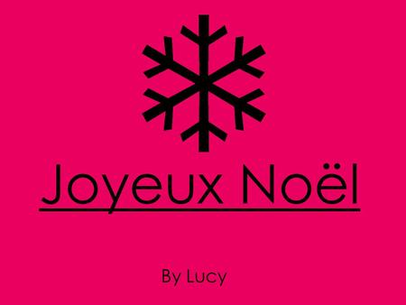 Joyeux Noël By Lucy.