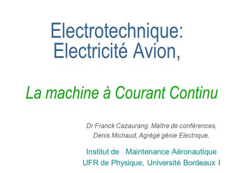 Electrotechnique: Electricité Avion, La machine à Courant Continu