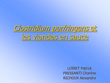 Clostridium perfringens et les viandes en sauce