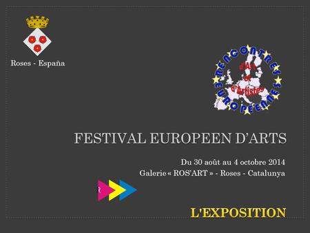 FESTIVAL EUROPEEN D’ARTS