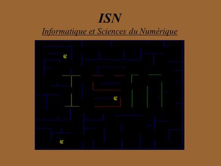 ISN Informatique et Sciences du Numérique