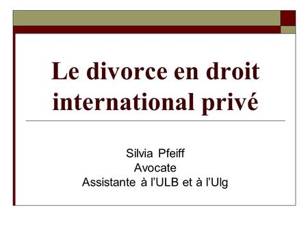 Le divorce en droit international privé