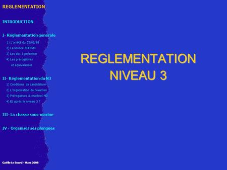 REGLEMENTATION NIVEAU 3. REGLEMENTATION INTRODUCTION I- Réglementation générale 1) L’arrêté du 22/06/98 2) La licence FFESSM 3) Les documents à présenter.