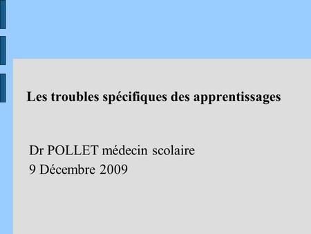 Les troubles spécifiques des apprentissages