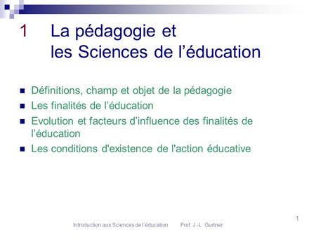 1 La pédagogie et les Sciences de l’éducation